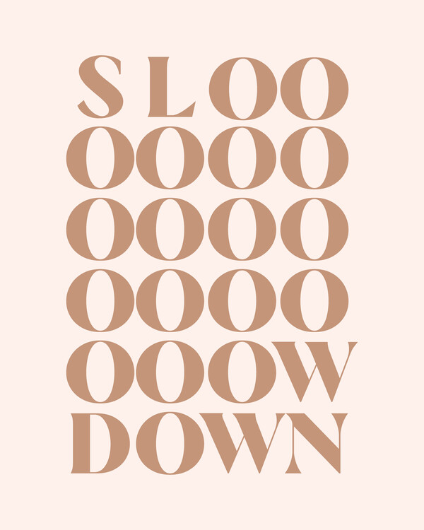 Poster Slow Down