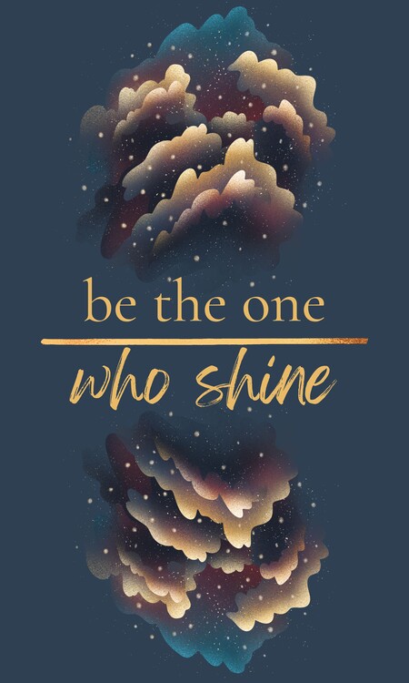 Плакат Shine Poster, Motivational Poster, Be The One