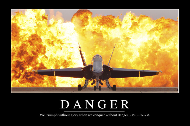 Plakát Danger: Inspirational Quote and Motivational Poster