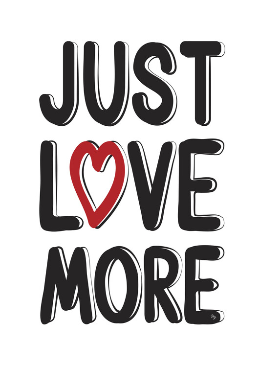 Плакат Just Love More