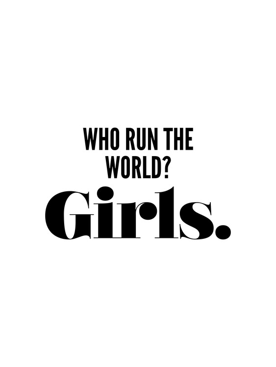 Poster Who Run The World?