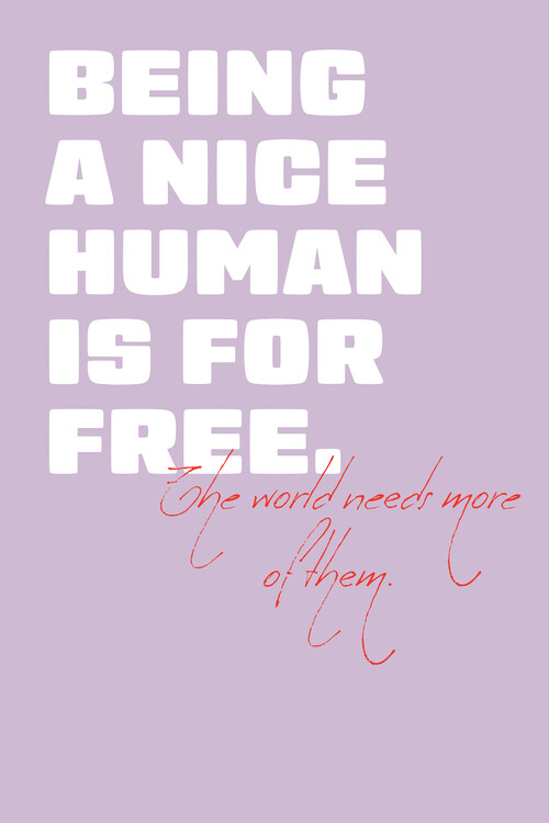 Poster Malou Studio - Being a nice human is for free