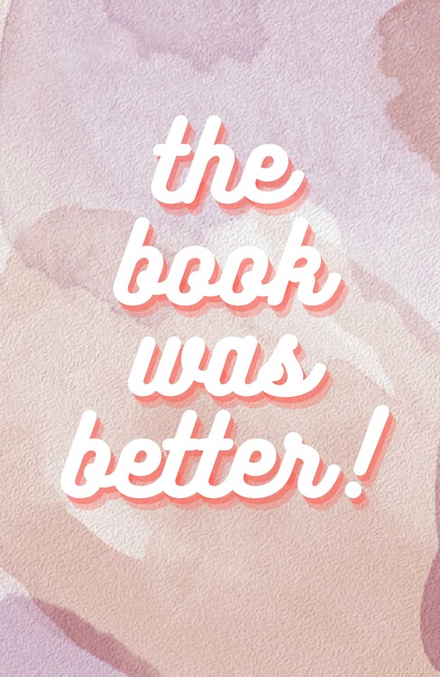 Poster The book was Better
