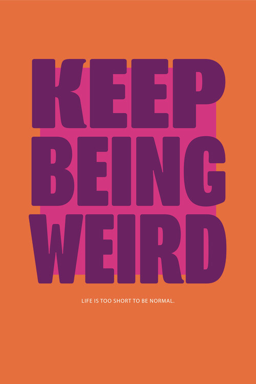 Poster Malou Studio - Keep being weird - Orange