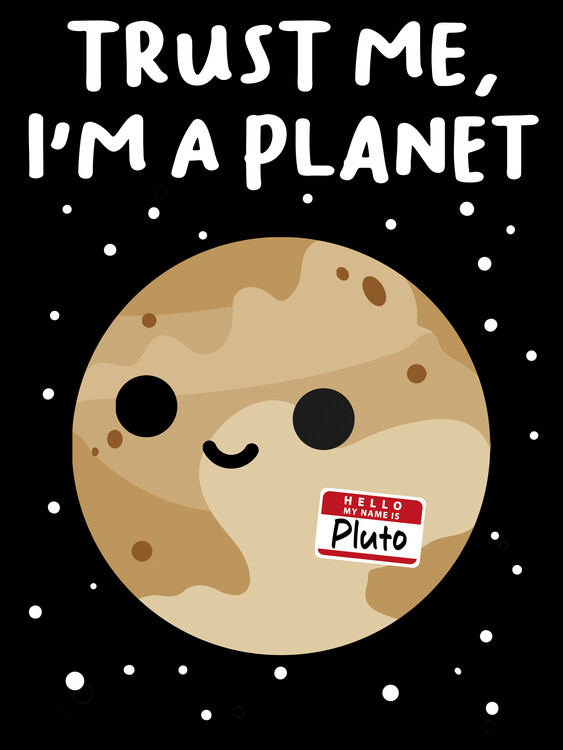 Poster Trust me i am a planet