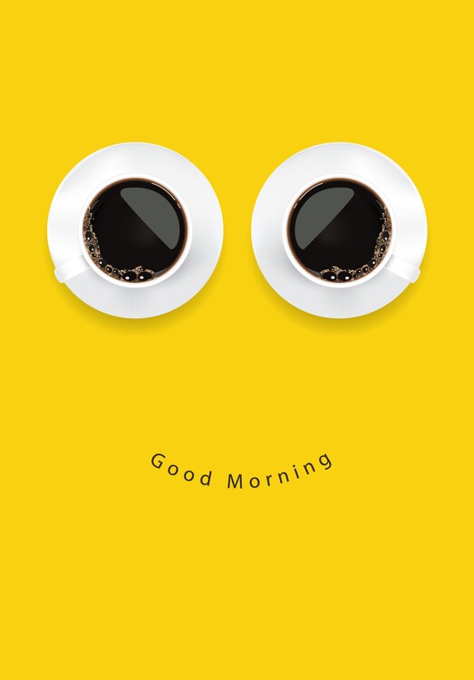 Poster coffee good morning