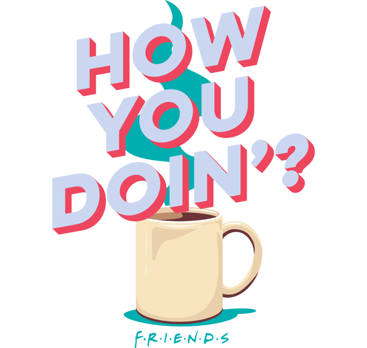 T-shirt Friends - How You Doin'?