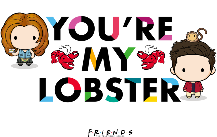 T-shirt Friends - You're My Lobster