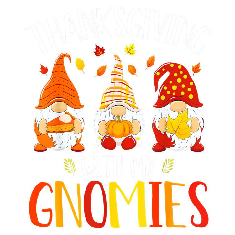 T-shirt Thanksgiving With My Gnomies
