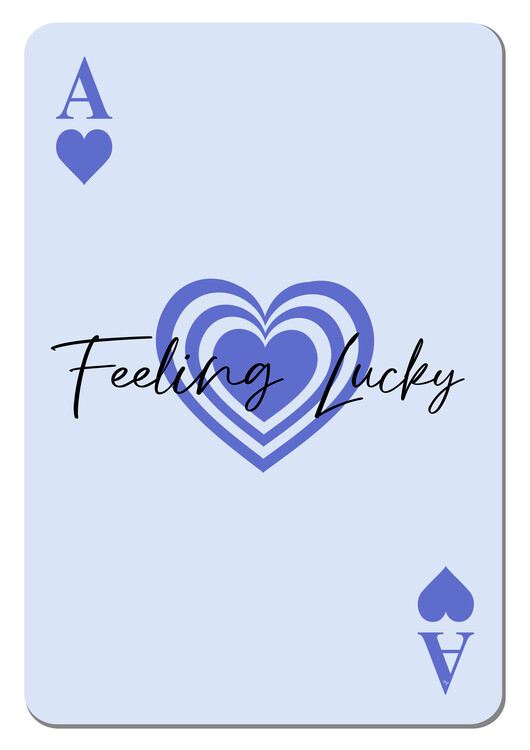 Poster Feeling Lucky Ace Card