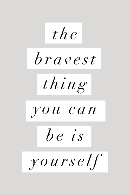 Vászonkép The Bravest Thing