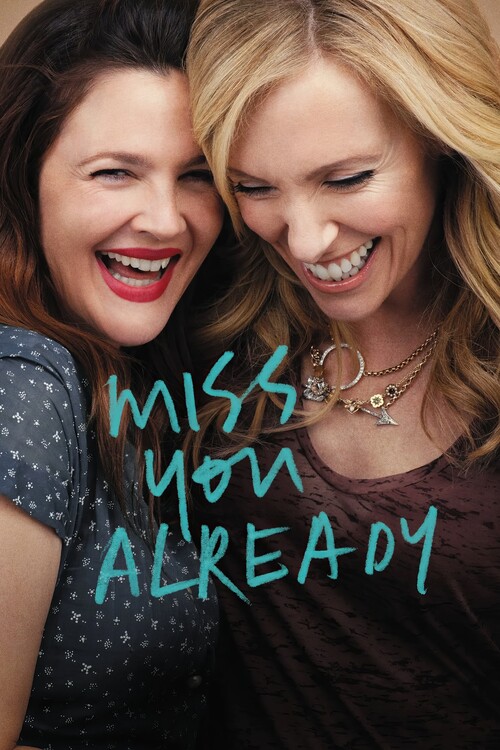 Plakát Miss You Already (2015)