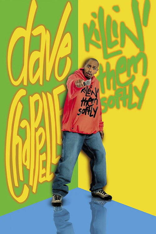 Плакат Dave Chappelle Killin' Them Softly (2000)