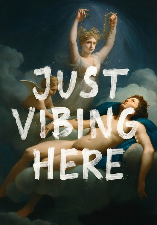 Poster Just vibing here
