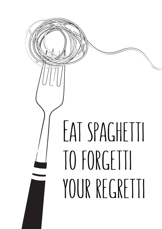Poster Eat spaghetti fun quote