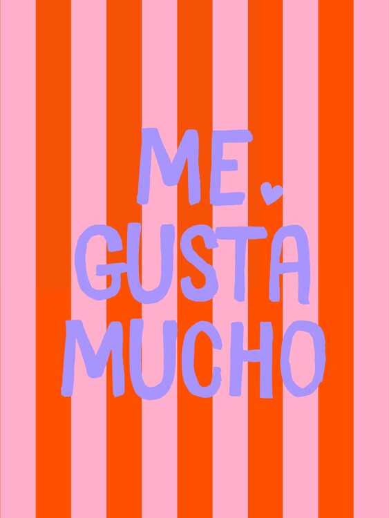Poster Me gusta mucho - stripes