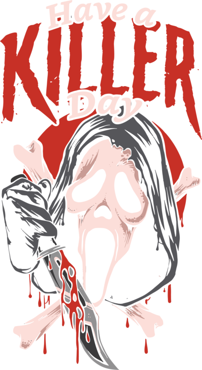 T-shirt Have a Killer Day