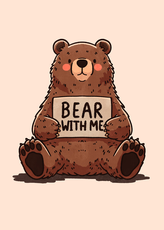 Poster Bear with me Bear