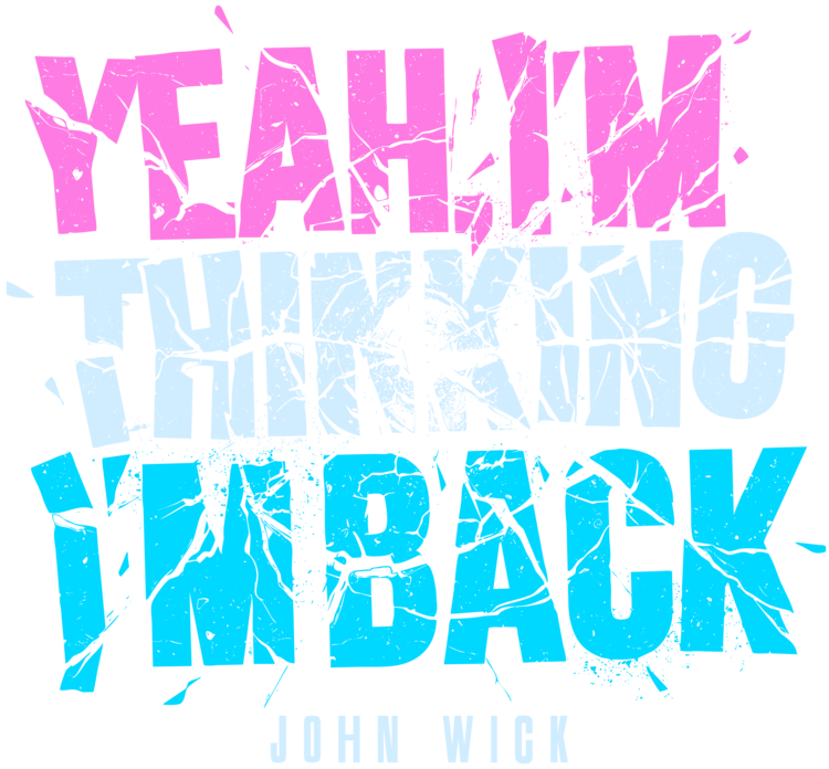 T-shirt Yeah, I'm thinking I'm back!