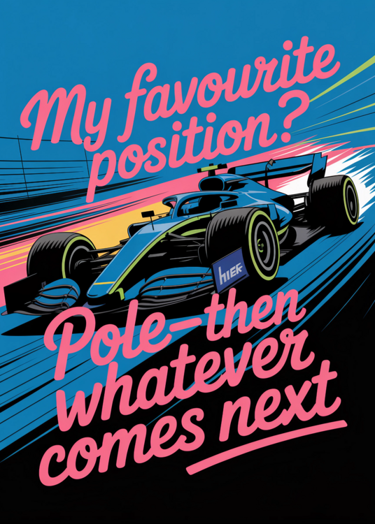 Poster My Favourite Position Funny  F1 Inspired Artwork