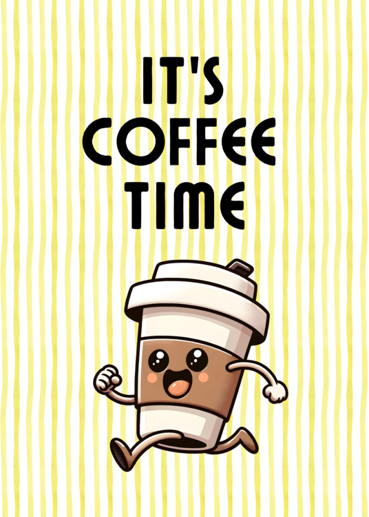 Plakát It's coffee time