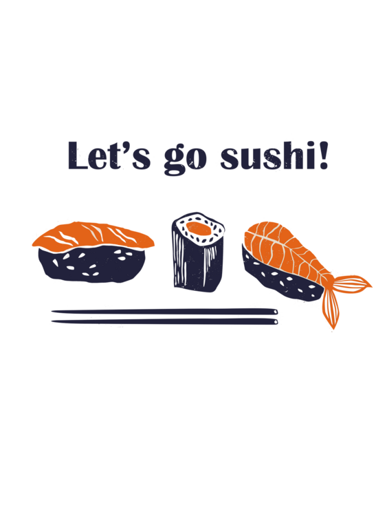 T-shirt Let's go sushi!