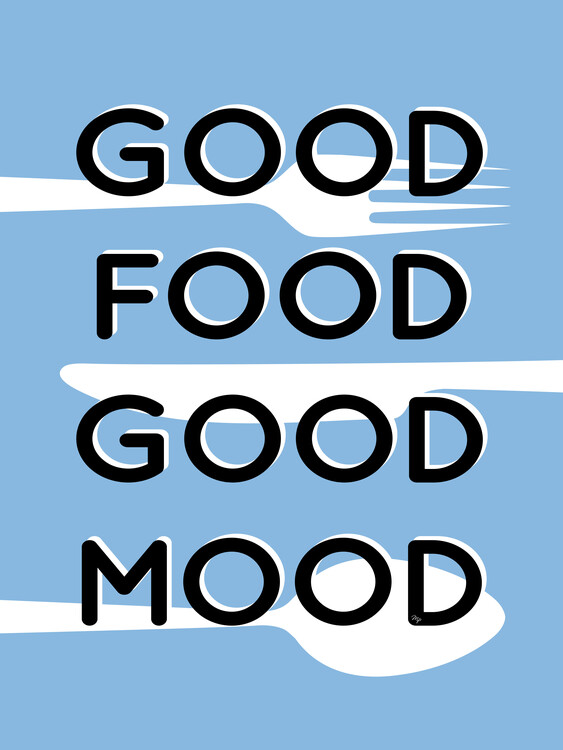 Plakat Good Food Blue Quote