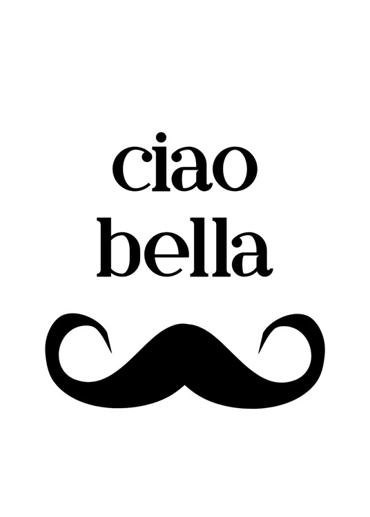 Poster Ciao Bella Mustache