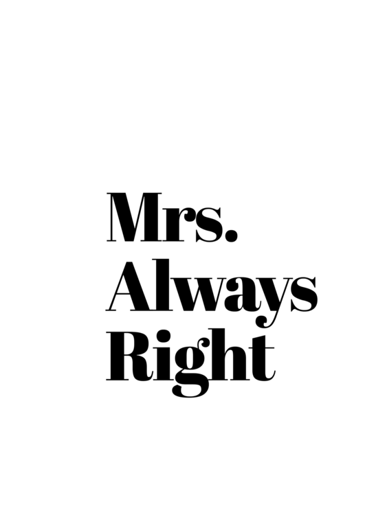 T-Shirt Mrs always right