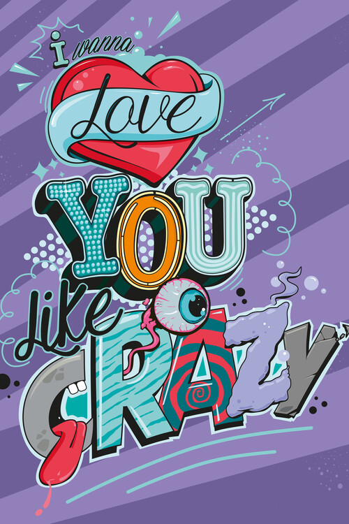 Poster Crazy love typo graffiti style pop art streetart