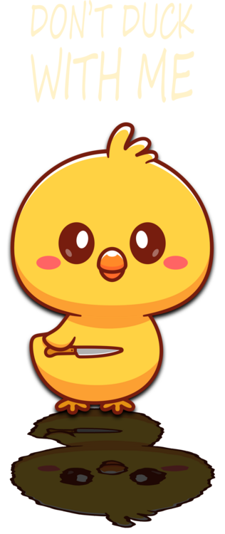 T-shirt Don't duck with me