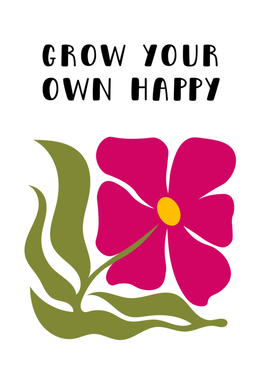 Poster Grow your own happy