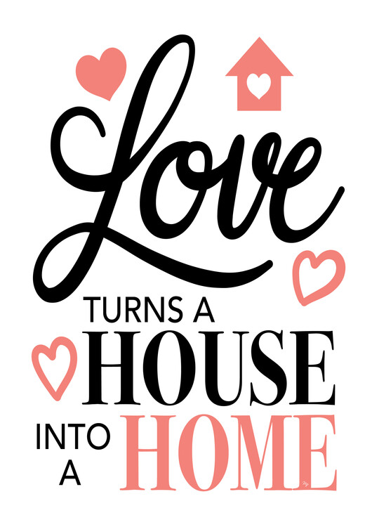 Poster Love House Home Quote