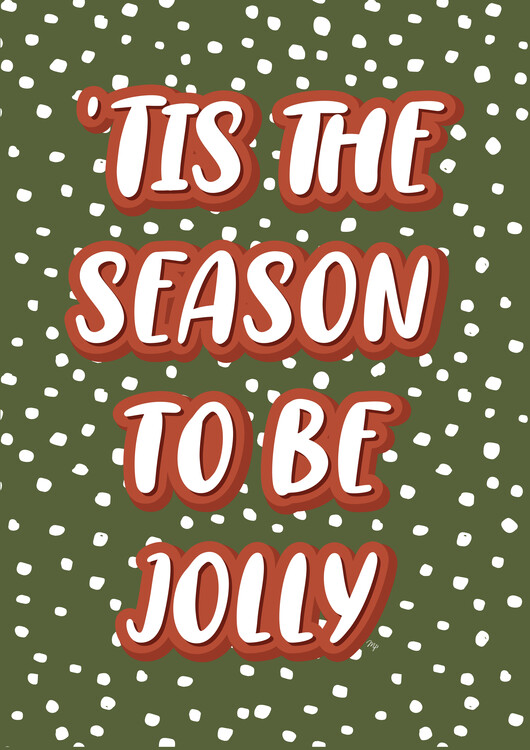 Plakat Tis the season to be jolly xmas quote