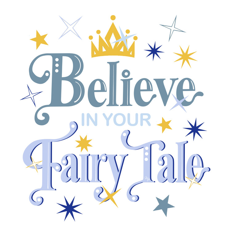 Poster Believe in Your Fairy Tale kids quote