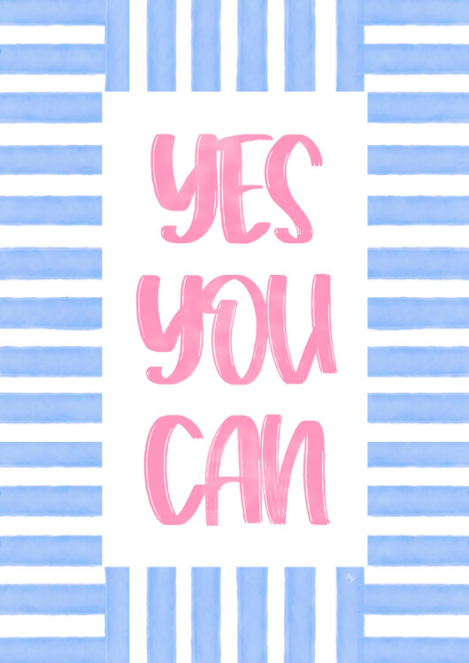 Poster Yes You can stripes quote