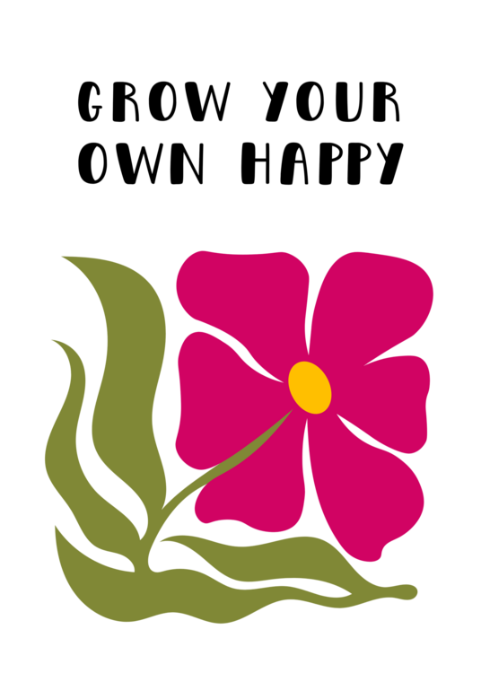 T-shirt Grow your own happy