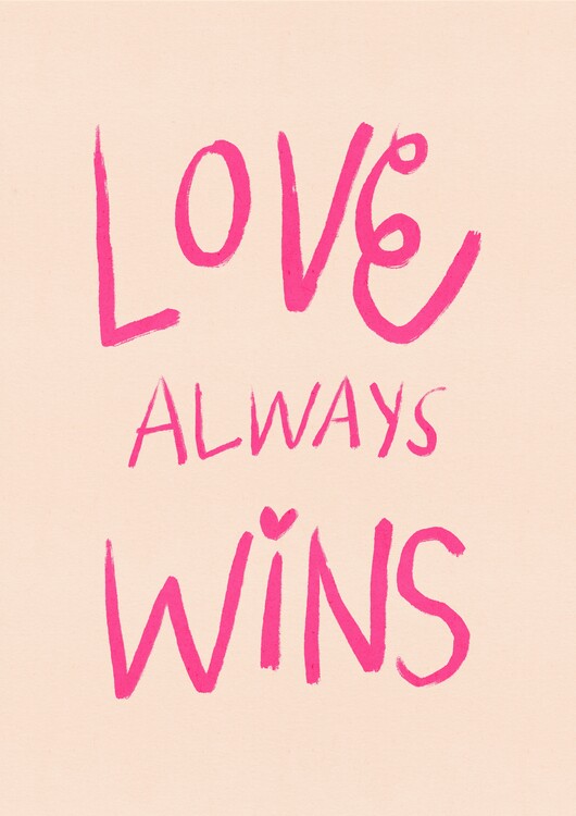 Levně Plakát, Obraz - Love Always Wins Typography Poster Pink, Dirkie Nell, 30 × 40 cm
