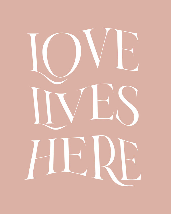Poster Love Lives Here