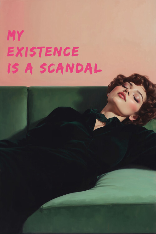 Poster My existence is a scandal