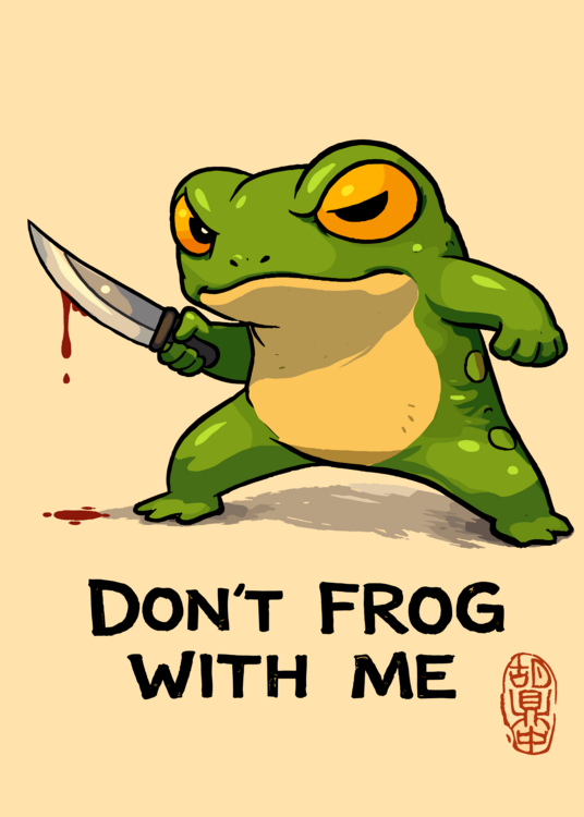 Poster Don't FROG With Me