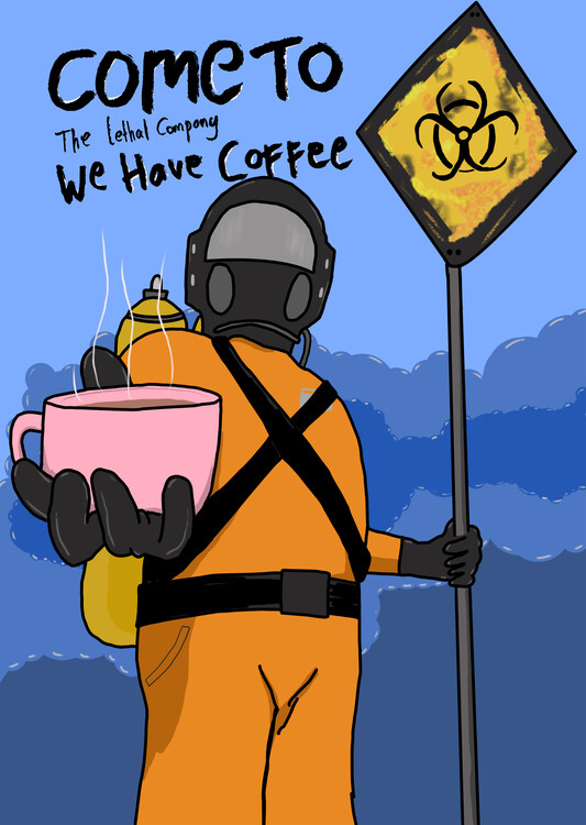 Poster Lethal Company and Coffee Break