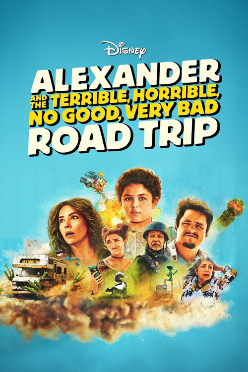 Плакат Alexander and the Terrible, Horrible, No Good, Very Bad Road Trip (2025)