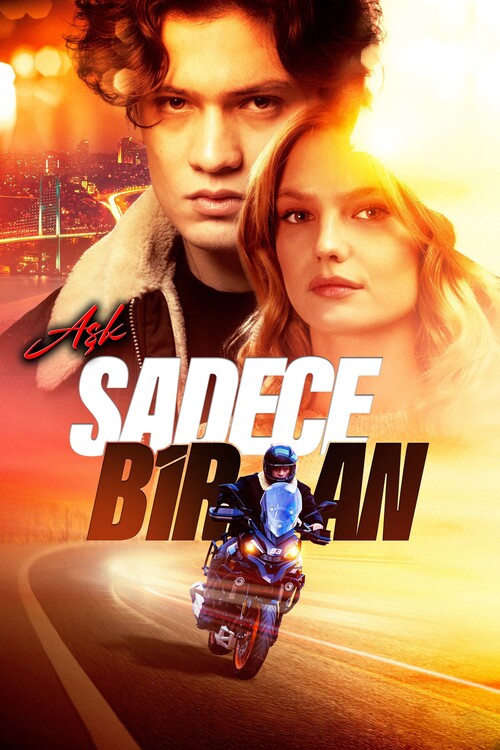 Плакат Aşk Sadece Bir An (2025)