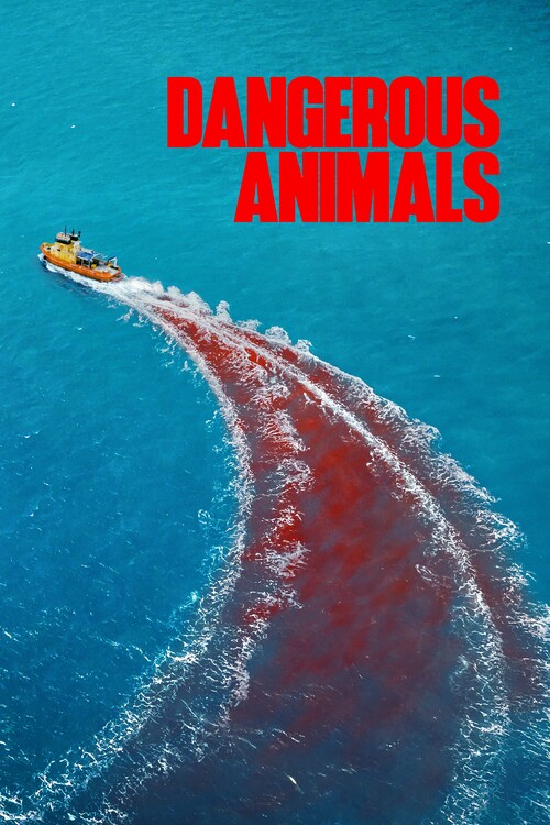 Плакат Dangerous Animals (2025)