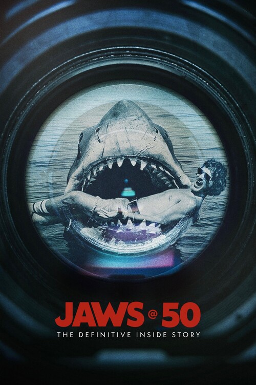Плакат Jaws @ 50 The Definitive Inside Story (2025)