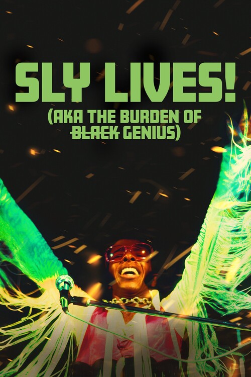 Плакат SLY LIVES! (aka The Burden of Black Genius) (2025)
