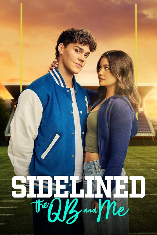 Плакат Sidelined The QB and Me (2025)