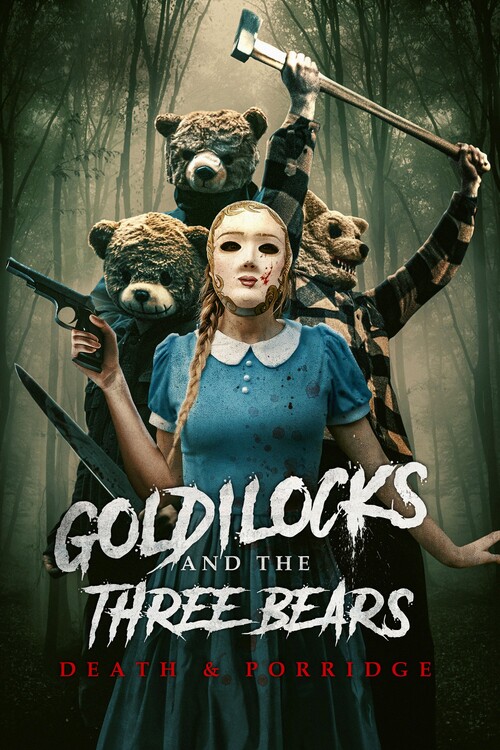 Плакат Goldilocks and the Three Bears Death & Porridge (2024)