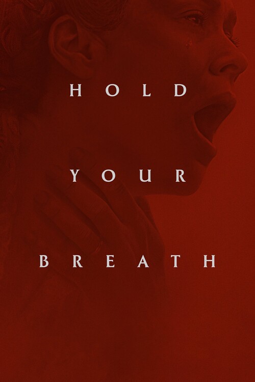 Плакат Hold Your Breath (2024)